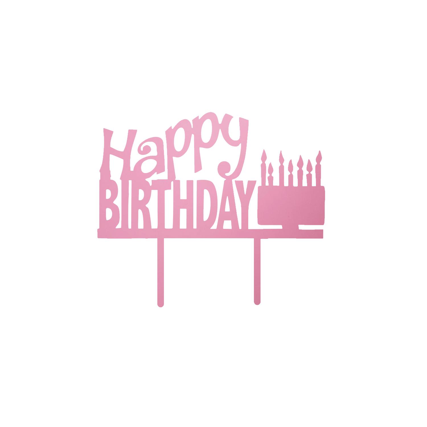 MIRROR PINK ACRYLIC HAPPY BIRTHDAY TOPPER CAKE AND CANDLES