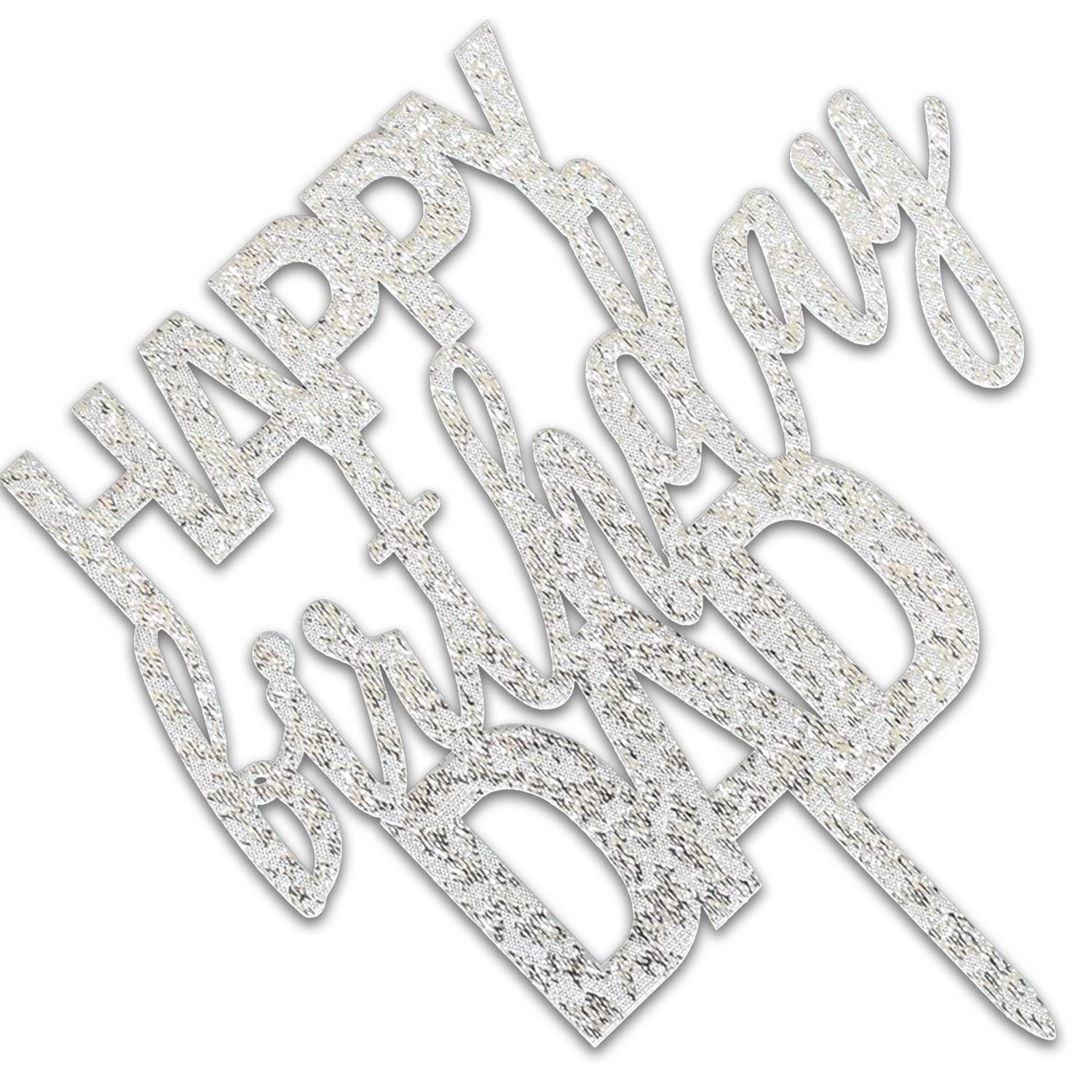 SILVER GLITTER ACRYLIC HAPPY BIRTHDAY DAD TOPPER