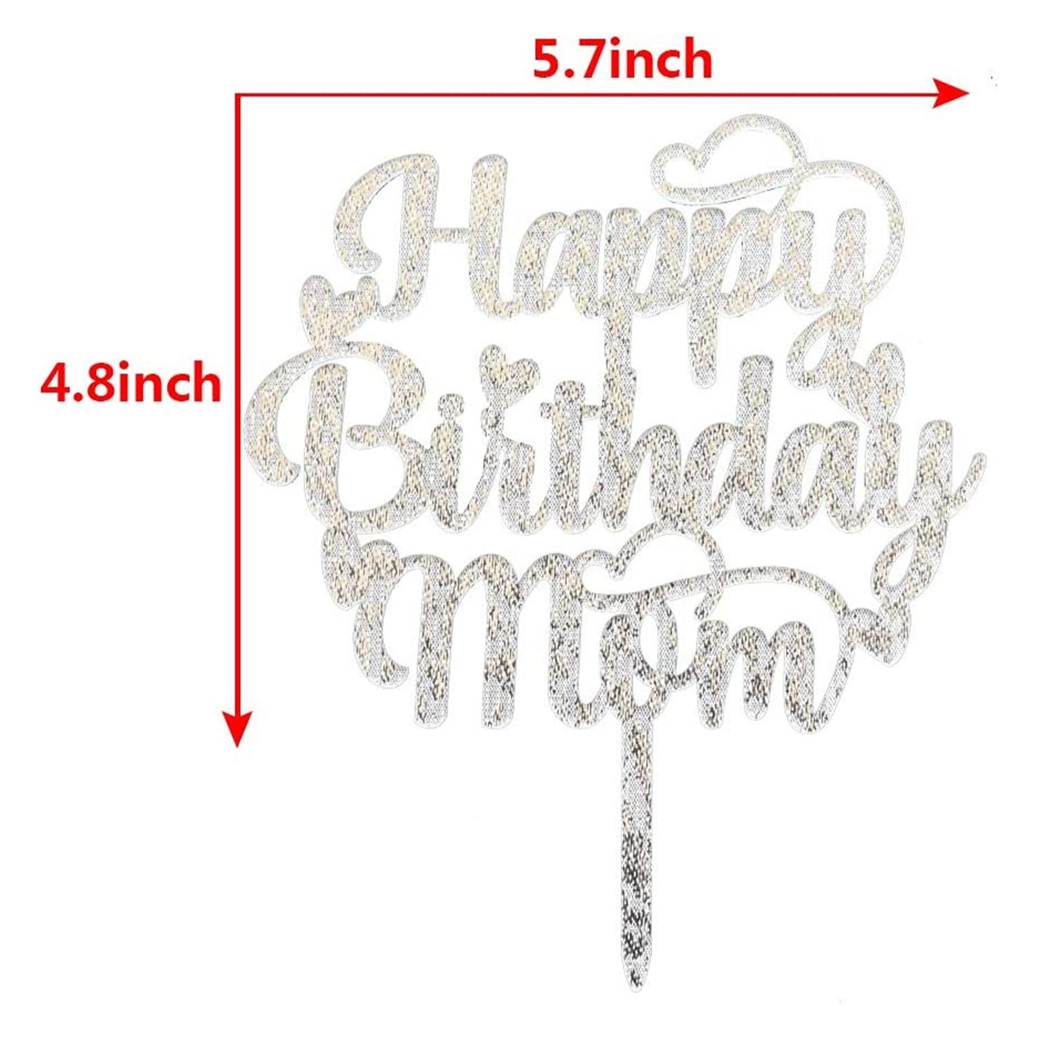 SILVER GLITTER ACRYLIC HAPPY BIRTHDAY MUM TOPPER